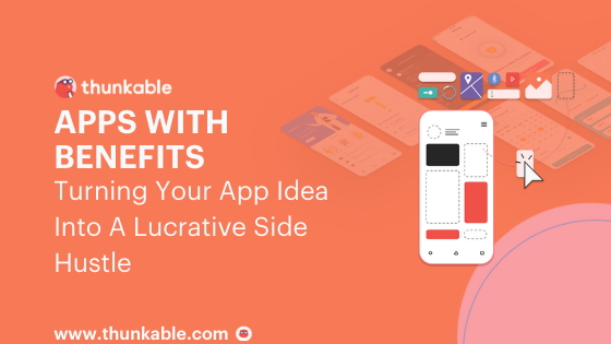 apps with benefits mobile app side hustle blog title card thunkable