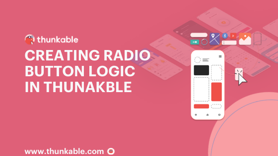 creating radio button logic in thunkable blog title card