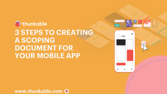 steps to creating scoping document for mobile app blog title card thunkable